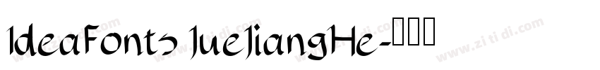 IdeaFonts JueJiangHe字体转换
